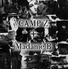 Camp Z + Madame B